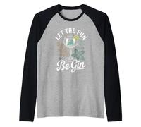 Let The Fun Be Gin & Tonic Tardeo Amante Cóctel Humor Gin Camiseta Manga Raglan