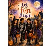 Let the Fun Begin: Watercolor Halloween Notebook for Kids Ages 8-12: Wide Ruled Composition Book for School, Creative Writing and Autumn Adventures