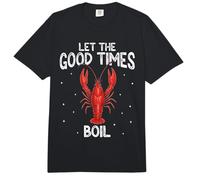 Let The Good Times Boil Crawfish Boil Funny Comfort Colors Adult Heavyweight T-Shirt