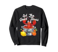 Let The-Good Times Boil Funny Crawfish Hervir Mardi Gras Cajun Sudadera