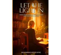 Let the Light In: Voices from the Indo-Pak Subcontinent That Still Sing to the Soul