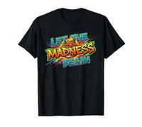 Let The Madness Begin - Ropa para fanáticos del Torneo de Baloncesto Camiseta