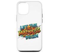 Let The Madness Begin - Ropa para fanáticos del Torneo de Baloncesto Carcasa para iPhone 12/12 Pro