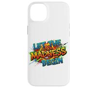 Let The Madness Begin - Ropa para fanáticos del Torneo de Baloncesto Carcasa para iPhone 14 Plus