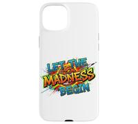 Let The Madness Begin - Ropa para fanáticos del Torneo de Baloncesto Carcasa para iPhone 15 Plus