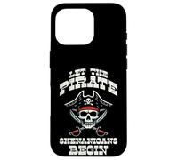 Let The Pirate Shenanigans Begin Disfraz para Hombres, Mujeres, niños Carcasa para iPhone 16 Pro