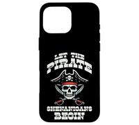 Let The Pirate Shenanigans Begin Disfraz para Hombres, Mujeres, niños Carcasa para iPhone 16 Pro MAX