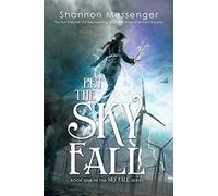 Let the Sky Fall: 1 (Skyfall Trilogy)