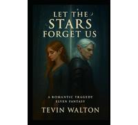Let the Stars Forget Us