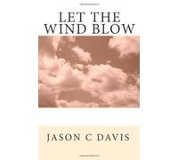 Let The Wind Blow
