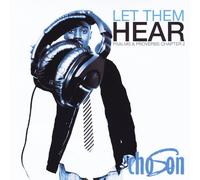 Let Them Hear (Psalms & Proverbs Chapter 2)