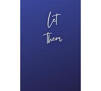 Let Them Journal Notebook | 6"x9" | 120 writing pages | Inspired by the poem Let Them: Perfect for men or women