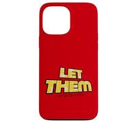 Let Them Mental Health Self Love Affirmation Quote Carcasa para iPhone 13 Pro MAX