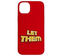 Let Them Mental Health Self Love Affirmation Quote Carcasa para iPhone 14 Plus