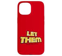 Let Them Mental Health Self Love Affirmation Quote Carcasa para iPhone 15
