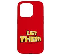 Let Them Mental Health Self Love Affirmation Quote Carcasa para iPhone 15 Pro