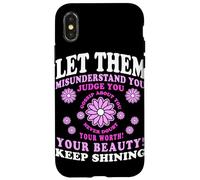 Let Them Misunderstand You Judge You Never Doubt Worth Carcasa para iPhone X/XS