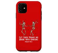 Let Them Praise His Name with Dancing Christmas Psalm 149:3 Carcasa para iPhone 11