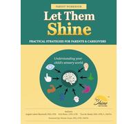 Let Them Shine: Understanding Your Child’s Sensory World