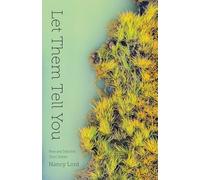 Let Them Tell You: New and Selected Short Stories (Alaska Literary)