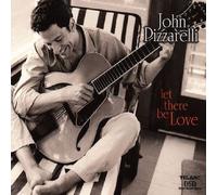 Let There Be Love by John Pizzarelli (2000-11-14)