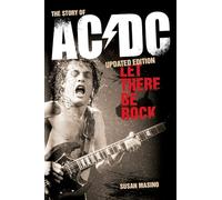 Let There Be Rock: The Story of AC/DC