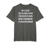 Let Things Flow Voy a Dejar Que Las Cosas Fluyan Español Camiseta, Hombre Tallas Grandes, Asfalto, 4X Alto