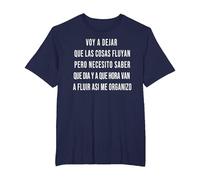 Let Things Flow Voy a Dejar Que Las Cosas Fluyan Español Camiseta, Hombre Tallas Grandes, Azul Marino, 3X Alto