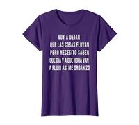 Let Things Flow Voy a Dejar Que Las Cosas Fluyan Español Camiseta, Mujer, Morado, L