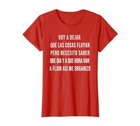 Let Things Flow Voy a Dejar Que Las Cosas Fluyan Español Camiseta, Mujer, Rojo, 3XL