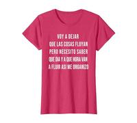 Let Things Flow Voy a Dejar Que Las Cosas Fluyan Español Camiseta, Mujer, Rojo Jaspeado, L