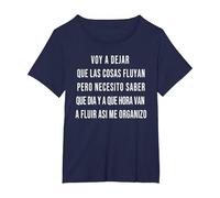 Let Things Flow Voy a Dejar Que Las Cosas Fluyan Español Camiseta, Mujer Tallas Grandes, Azul Marino, 3XL Grande
