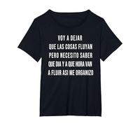 Let Things Flow Voy a Dejar Que Las Cosas Fluyan Español Camiseta, Mujer Tallas Grandes, Negro, 2XL Grande