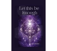 Let this Be Enough: ~Living and Creating Without Force~