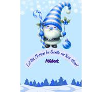 Let this Season be Gentle on Your Heart Notebook