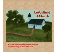 Let Us Build A Church