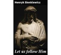 Let Us Follow Him (ebook)