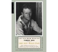 [Let Us Now Praise Famous Men: Three Tenant Families] [Agee, James] [December, 2001]