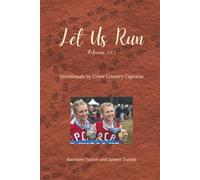 Let Us Run: Devotionals by Cross Country Captains