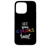 Let Your Colors Burst Gay Pride Month Carcasa para iPhone 15 Pro MAX