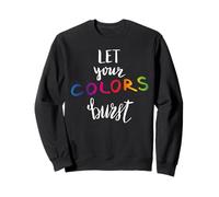 Let Your Colors Burst Gay Pride Month Sudadera