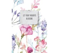 Let Your Thoughts Blossom.: 50 Questions to Boost Your Confidence