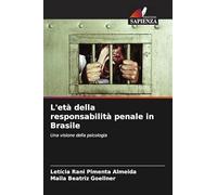 L'età della responsabilità penale in Brasile: Una visione della psicologia