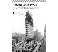 L'età dell'innocenza (Universale economica. I classici)