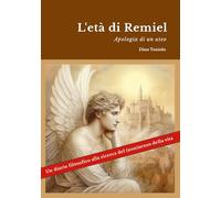 L'età di Remiel: Apologia di un ateo