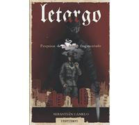 LETARGO: Pesquisas de un honor fragmentado