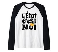 L'Etat c'est moi - Luis XIV Cita Francesa Camiseta Manga Raglan