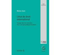L'état de droit international: voyage dans les méandres d'un concept juridique troublant