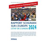 L'état de l'Union: Rapport Schuman 2024 sur l'Europe