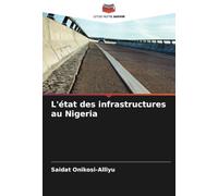 L'état des infrastructures au Nigeria